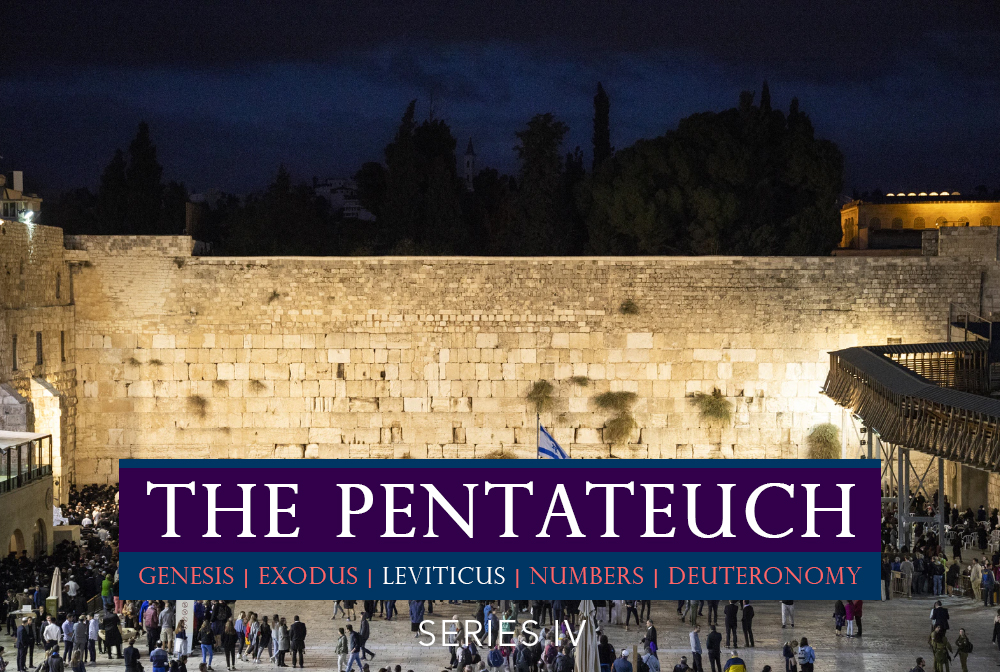 The Pentateuch Series IV
