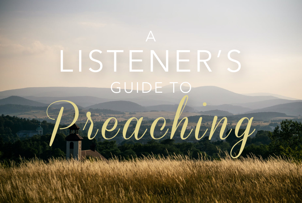 A Listener’s Guide to Preaching