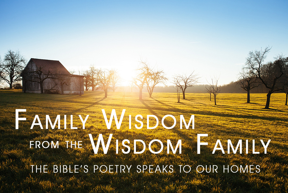 Family Wisdom from the Wisdom Family
